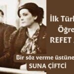 Bir söz verme üstüne…Refet Angın