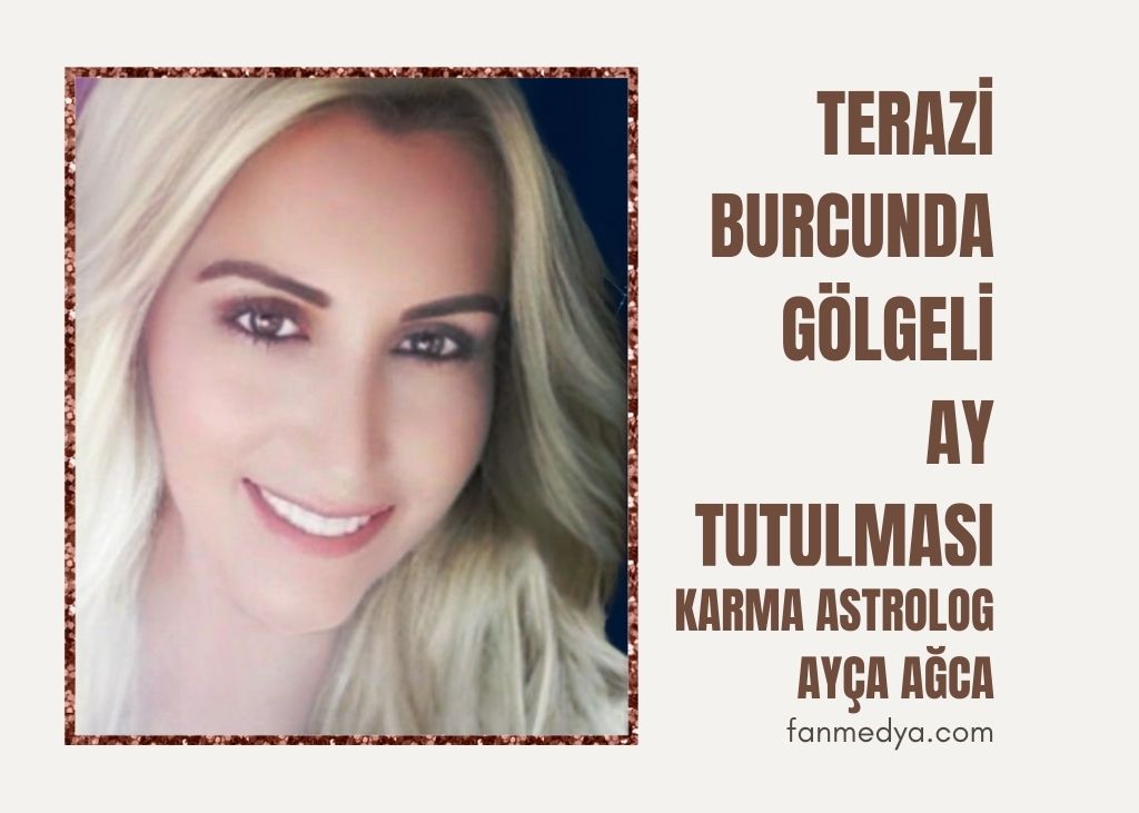 TERAZİ BURCUNDA GÖLGELİ AY TUTULMASI