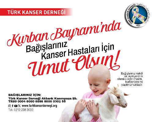 Kurban Bayramı Bağışlarınız, Kanser Hastalarına Umut Olsun!