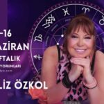 FİLİZ ÖZKOL…10-16 HAZİRAN HAFTALIK BURÇ YORUMLARI