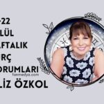 FİLİZ ÖZKOL…16-22 EYLÜL HAFTALIK BURÇ YORUMLARI