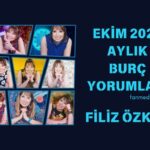 Filiz Özkol…Ekim 2024 aylık burç yorumları