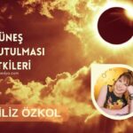 FİLİZ ÖZKOL…GÜNEŞ TUTULMASI ETKİLERİ