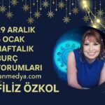 FİLİZ ÖZKOL…30 ARALIK – 5 OCAK HAFTALIK BURÇ YORUMLARI