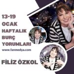 FİLİZ ÖZKOL…13-19 OCAK HAFTALIK BURÇ YORUMLARI